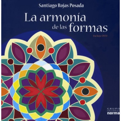 La Armonia de las Formas. Dr. Santiago Rojas