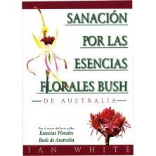Sanación por Esencias Florales Bush- Ian White